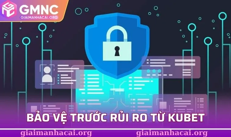 Biện pháp giúp người chơi tự bảo vệ trước các rủi ro từ KUBET