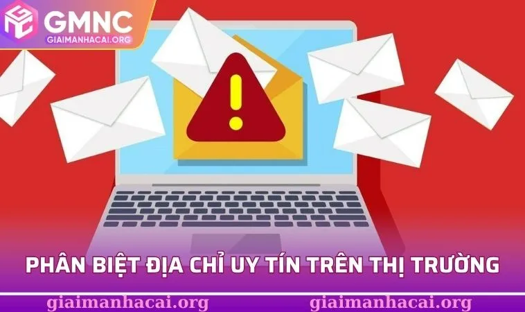 Cách phân biệt địa chỉ uy tín trên thị trường trực tuyến