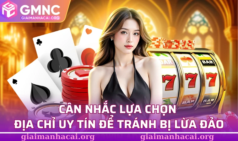 Cân nhắc lựa chọn địa chỉ uy tín để tránh bị lừa đảo