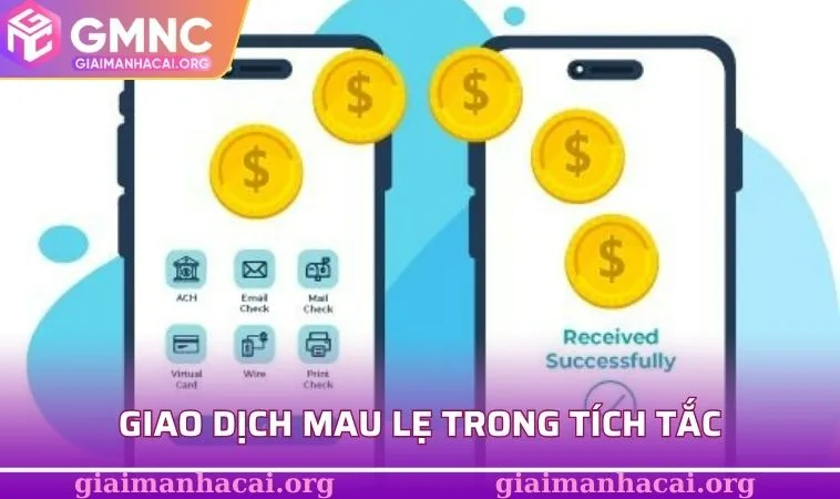 Giao dịch mau lẹ trong tích tắc