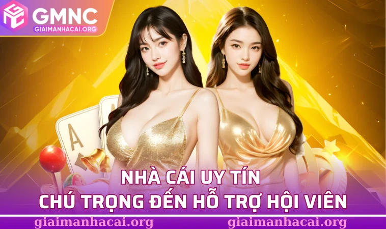Nhà cái uy tín chú trọng đến hỗ trợ hội viên