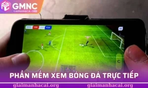Phần mềm xem bóng đá trực tiếp
