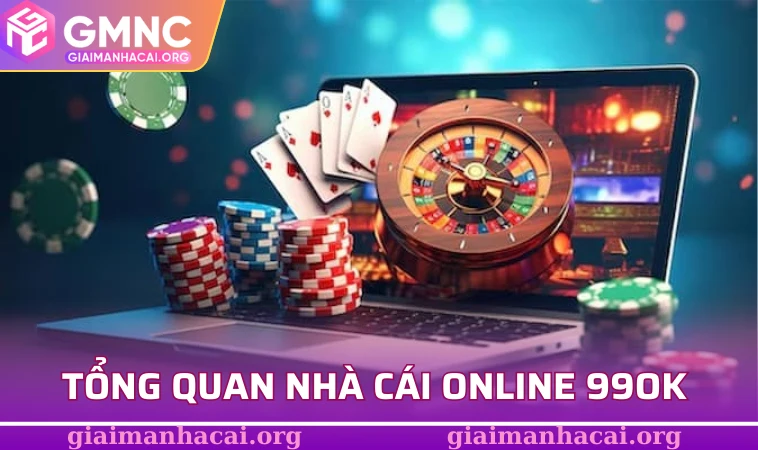 99OK - Nhà Cái Trực Tuyến Uy Tín Hàng Đầu Châu Á 2025 1 Tổng quan nhà cái online 99OK