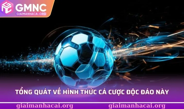 Tổng quát về hình thức cá cược độc đáo này