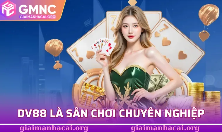 DV88 - Nơi Hội Tụ Game Đa Dạng Và Cơ Hội Thắng Lớn 1 DV88 là sân chơi quốc tế chuyên nghiệp
